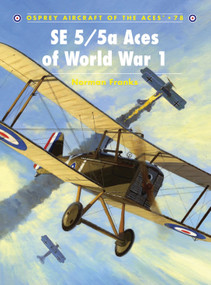 SE 5/5a Aces of World War I by Norman Franks, Harry Dempsey, 9781846031809
