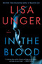 In the Blood (A Novel) by Lisa Unger, 9781451691184