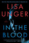 In the Blood (A Novel) by Lisa Unger, 9781451691184