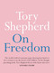 On Freedom by Tory Shepherd, 9780733644276