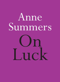 On Luck by Anne Summers, 9780733644443