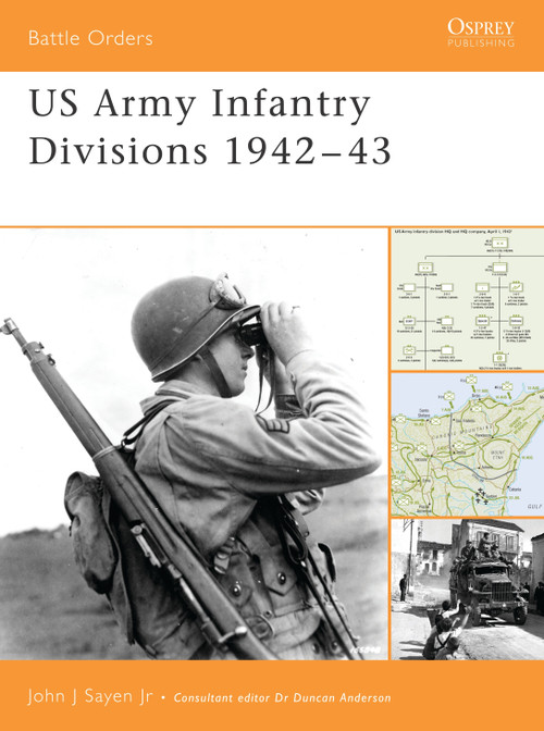 US Army Infantry Divisions 1942-43 by John Sayen, 9781841769523
