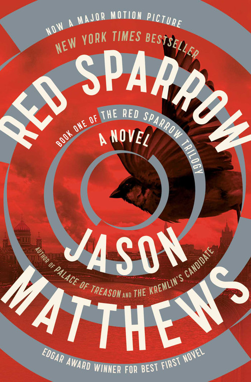 Red Sparrow (A Novel) by Jason Matthews, 9781476706139