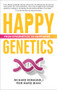 Happy Genetics (From Epigenetics to Happiness) by Pier Mario Biava, Richard Romagnoli, 9781590795101