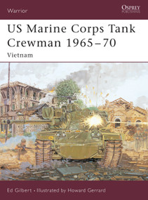 US Marine Corps Tank Crewman 1965-70 (Vietnam) by Ed Gilbert, Howard Gerrard, 9781841767185