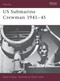 US Submarine Crewman 1941-45 by Robert Hargis, Velimir Vuksic, 9781841765884