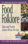 Food Folklore (Tales and Truths About What We Eat) by The American Dietetic Association, 9780471347163