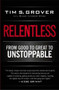Relentless (From Good to Great to Unstoppable) by Tim S. Grover, Shari Wenk, 9781476714202