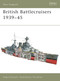British Battlecruisers 1939-45 by Angus Konstam, Tony Bryan, 9781841766331