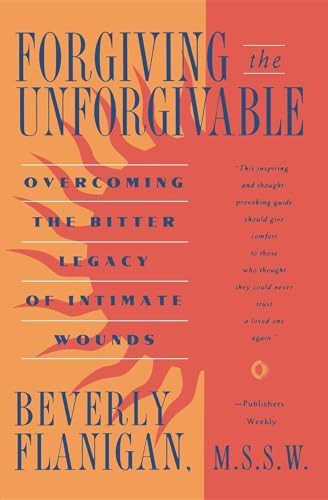Forgiving the Unforgivable by Beverly Flanigan, 9781620456620