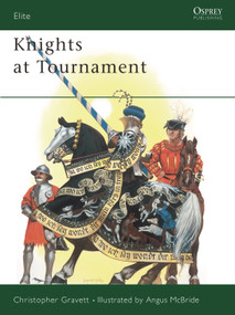 Knights at Tournament by Christopher Gravett, Angus McBride, 9780850458367