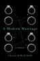 A Modern Marriage (A Memoir) by Christy Kidd, Mark Kidd, 9781476753461