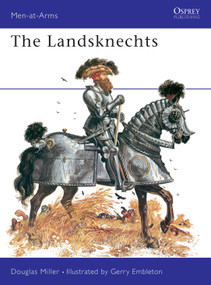 The Landsknechts by Douglas Miller, Gerry Embleton, 9780850452587
