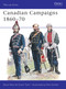 Canadian Campaigns 1860-70 by David Ross, Grant Tyler, Richard Scollins, 9781855322264