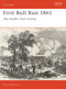 First Bull Run 1861 (The South's first victory) by Alan Hankinson, 9781855321335