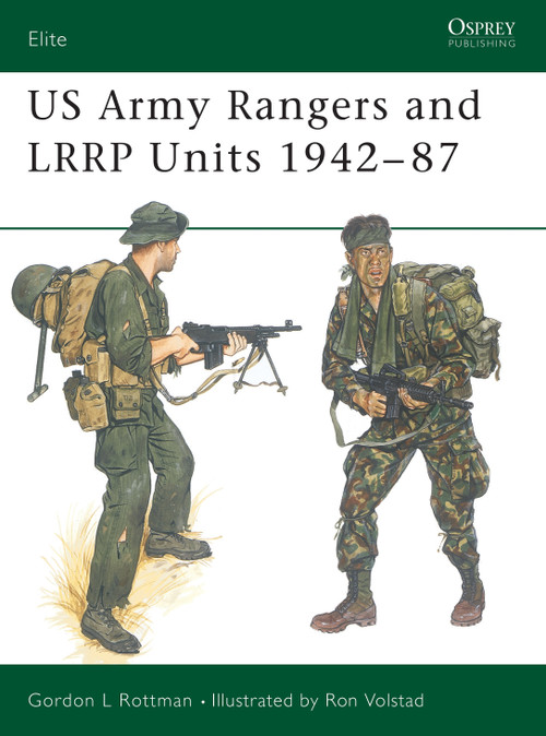 US Army Rangers & LRRP Units 1942-87 by Gordon L. Rottman, Ronald Volstad, 9780850457957