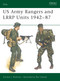US Army Rangers & LRRP Units 1942-87 by Gordon L. Rottman, Ronald Volstad, 9780850457957