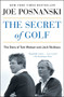 The Secret of Golf (The Story of Tom Watson and Jack Nicklaus) by Joe Posnanski, 9781476766447