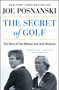 The Secret of Golf (The Story of Tom Watson and Jack Nicklaus) by Joe Posnanski, 9781476766447