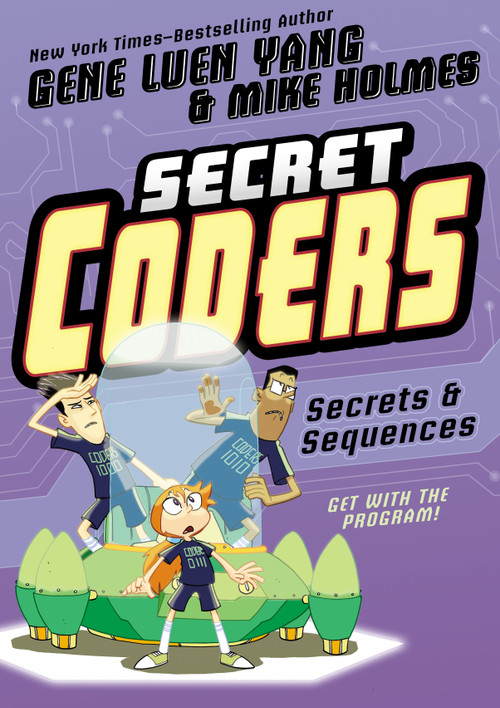 Secret Coders: Secrets & Sequences - 9781626720770 by Gene Luen Yang, Mike Holmes, 9781626720770