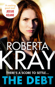 The Debt by Roberta Kray, 9780751559804