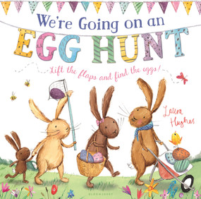 We're Going on an Egg Hunt (Celebrating 10 years of the bestselling series!) by Martha Mumford, Laura Hughes, 9781681193144