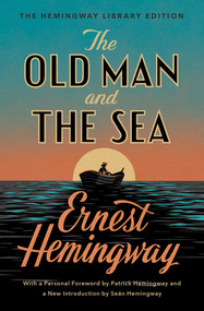 The Old Man and the Sea (The Hemingway Library Edition) by Ernest Hemingway, 9781476787855