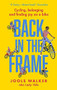 Back in the Frame (Cycling, belonging and finding joy on a bike) by Jools Walker, 9780751570779