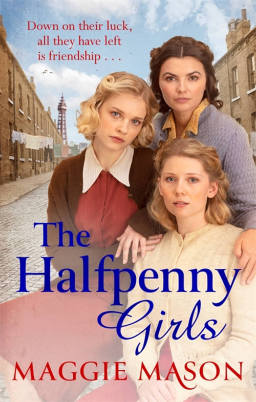 The Halfpenny Girls by Maggie Mason, 9780751580723