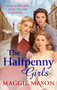 The Halfpenny Girls by Maggie Mason, 9780751580723