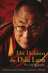 His Holiness the Dalai Lama (The Oral Biography) by Deborah Hart Strober, Gerald S. Strober, 9780471680017