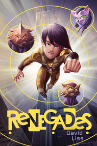 Renegades - 9781481417860 by David Liss, 9781481417860