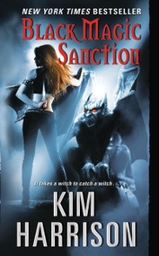Black Magic Sanction by Kim Harrison, 9780061138041