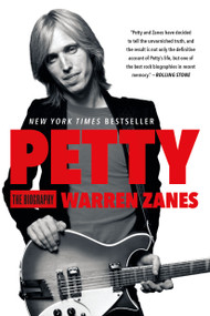 Petty (The Biography) - 9781250105196 by Warren Zanes, 9781250105196