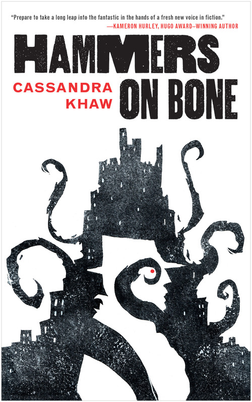 Hammers on Bone by Cassandra Khaw, 9780765392718