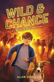 Wild & Chance - 9780759556188 by Allen Zadoff, 9780759556188