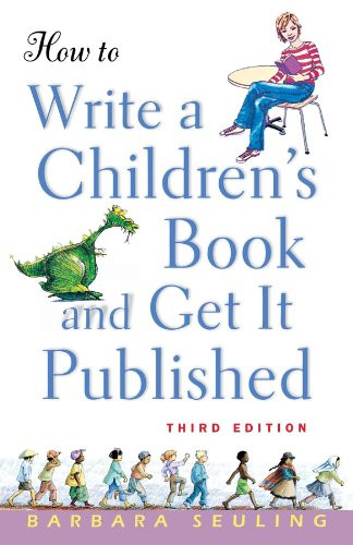 How to Write a Children's Book and Get It Published - 9781630261139 by Barbara Seuling, 9781630261139