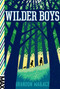 Wilder Boys by Brandon Wallace, 9781481432634