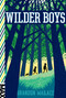 Wilder Boys by Brandon Wallace, 9781481432634