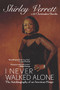 I Never Walked Alone (The Autobiography of an American Singer) by Shirley Verrett, Christopher Brooks, 9781684422234
