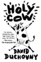 Holy Cow (A Novel) by David Duchovny, 9780374535902