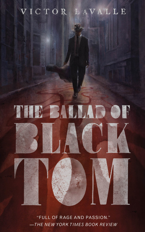 The Ballad of Black Tom by Victor LaValle, 9780765387868