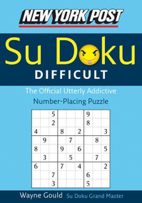 New York Post Difficult Sudoku (The Official Utterly Adictive Number-Placing Puzzle) by Wayne Gould, 9780061173370