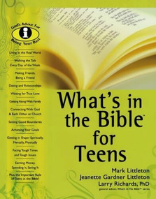 What's in the Bible for Teens by Mark Littleton, Larry Richards, 9780764203862