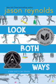 Look Both Ways (A Tale Told in Ten Blocks) - 9781481438292 by Jason Reynolds, Alexander Nabaum