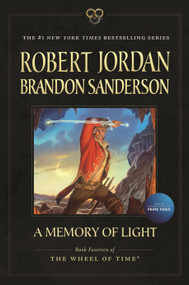 A Memory of Light (Book Fourteen of The Wheel of Time) - 9780765337856 by Robert Jordan, Brandon Sanderson, 9780765337856