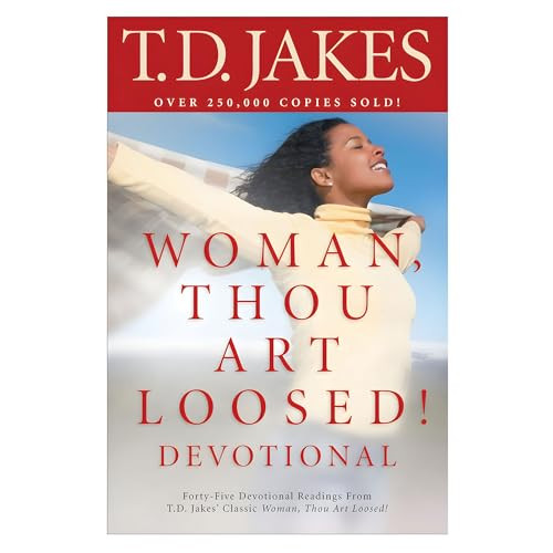 Woman, Thou Art Loosed! Devotional by T.D. Jakes, 9780764204500