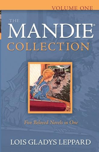 The Mandie Collection, Volume 1 by Lois Gladys Leppard, 9780764204463