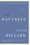The Maytrees (A Novel) by Annie Dillard, 9780061239540