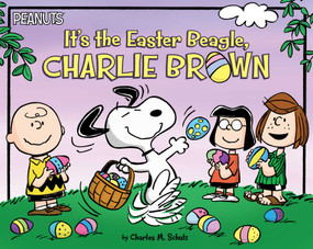 It's the Easter Beagle, Charlie Brown by Charles  M. Schulz, Daphne Pendergrass, Vicki Scott, 9781481461597